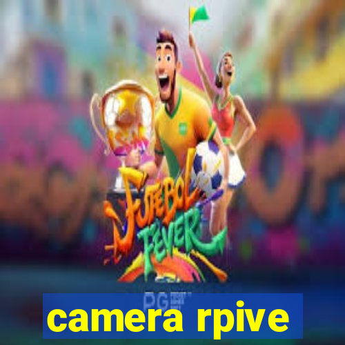 camera rpive